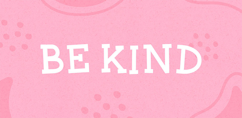 Be Kind