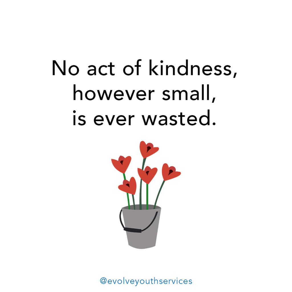Download and share: No act of kindness, however small, is ever wasted.